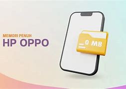 Cara Membersihkan Memori Penuh Hp Oppo A12