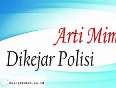 Togel Mimpi Dikejar Polisi